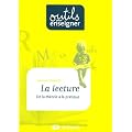 La lecture : De la th�orie � la pratique