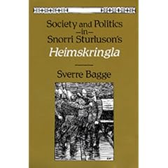 Society and Politics in Snorri Sturluson's <i>Heimskringla</i>