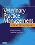 Veterinary Practice Management: A Practical Guide