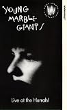 Young Marble Giants-Live [VHS]