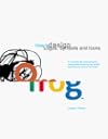 How to Design Logos, Symbols & Icons: 24 Internationally Renowned Studios Reveal How They Develop Trademarks for Print and New Media