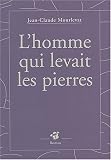 L'homme qui levait les pierres