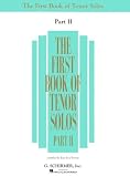 The First Book of Tenor Solos - Part II (Book only): Voice and Piano