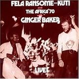 Live! With Ginger Baker - Fela Anikulapo Kuti
