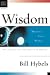 Wisdom: Making Life Work : 6 Studies for Individuals or Groups With Leader's Notes (Christian Basics Bible Studies)