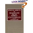 Ethical Aspects of Health Care for the Elderly: An Annotated Bibliography (Bibliographies and... by Marshall B. Kapp