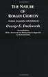 The Nature of Roman Comedy: A Study in Popular Entertainment