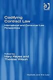 Codifying contract law : international and consumer law perspectives
