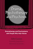 Drama
 Psychotherapy and Psychosis
 Dramatherapy and Psychodrama with People Who Hear Voices,
John Casson