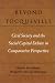 Beyond Tocqueville: Civil Society and the Social Capital Debate in Comparative Perspective