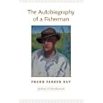 The Autobiography of a Fisherman (Back in Print)