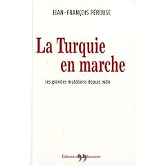 La Turquie en marche : Les grandes mutations depuis 1980