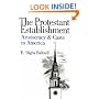 The Protestant Establishment: Aristocracy and Caste in America