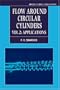 Flow Around Circular Cylinders Volume 2 Applications