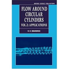Flow Around Circular Cylinders Volume 2 Applications