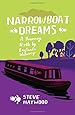 Narrowboat Dreams: A Journey North by England's Waterways