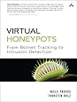 Virtual Honeypots: From Botnet Tracking to Intrusion Detection