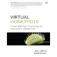 Virtual Honeypots: From Botnet Tracking to Intrusion Detection