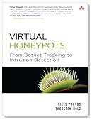 Virtual Honeypots: From Botnet Tracking to Intrusion Detection