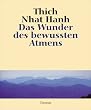 Das Wunder des bewussten Atmens