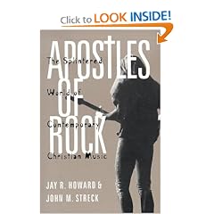Apostles of Rock: The Splintered World of Contemporary Christian Music