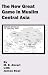 The New Great Game in Muslim Central Asia, the