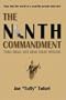 The Ninth Commandment: Thou Shall Not Bear False Witness
