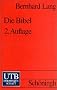 Die Bibel: Eine kritische Einf�hrung (Uni-Taschenb�cher S)