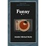 Funny (Felix Pollak Prize in Poetry)