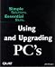 Books : Using and Upgrading PCs (Using)