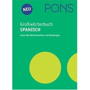 PONS Grosswoerterbuch Spanisch - Deutsch / Deutsch - Spanisch : Espanol Diccionario - Aleman / Aleman - Espanoler ) ( Edición española y alemana)