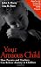 Your Anxious Child: How Parents and Teachers Can Relieve Anxiety in Children
