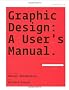 Graphic Design: A User's Manual.