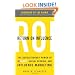 Return On Influence: The Revolutionary Power of Klout, Social Scoring, and Influence Marketing