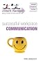 Successful Workplace Communication (IMC)