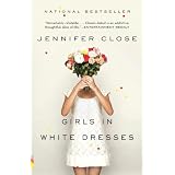 Girls in White Dresses ~ Jennifer Close
