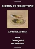 Ruskin in perspective : contemporary essays