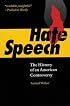 Hate Speech: The History of an American Controversy