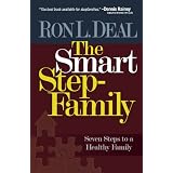 Smart Stepfamily, The: Seven Steps to a Healthy Family