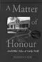 A matter of honour: And other tales of early Perth