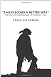 I Have Found A Better Way: The Story of Standing Bear of the Ponca Tribe