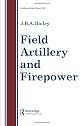 Field Artillery and Firepower