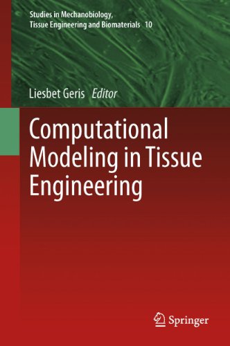 Computational Modeling in Tissue Engineering: 10 (Studies in Mechanobiology, Tissue Engineering and Biomaterials)