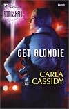 Get Blondie (Silhouette Bombshell #3)