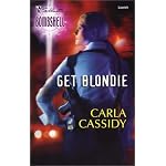 Get Blondie (Silhouette Bombshell #3) book cover