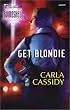 Get Blondie (Silhouette Bombshell #3)
