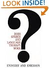 Does Speech and Language Therapy Work (Exc Business And Economy (Whurr))