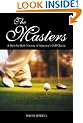The Masters: A Hole-by-hole History of America's Golf Classic