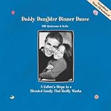 Daddy Daughter Dinner Dance: A Father's Steps to a Blended Family That Really Works