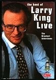 The Best of Larry King Live: The Greatest Interviews